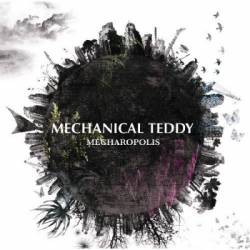 Mechanical Teddy : Mecharopolis